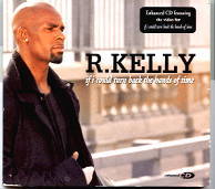 R Kelly - If I Could Turn Back The Hands Of Time